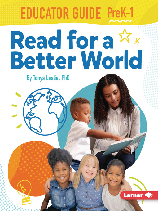 Title details for Read for a Better World Educator Guide Grades PreK-1 by Tonya Leslie, PhD - Available